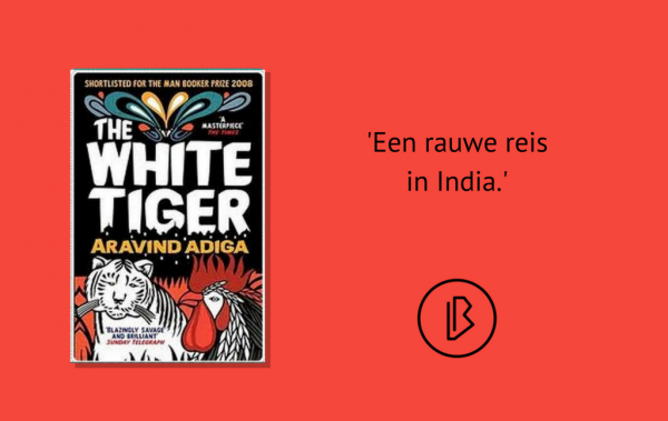 Recensie: Aravind Adiga – The White Tiger
