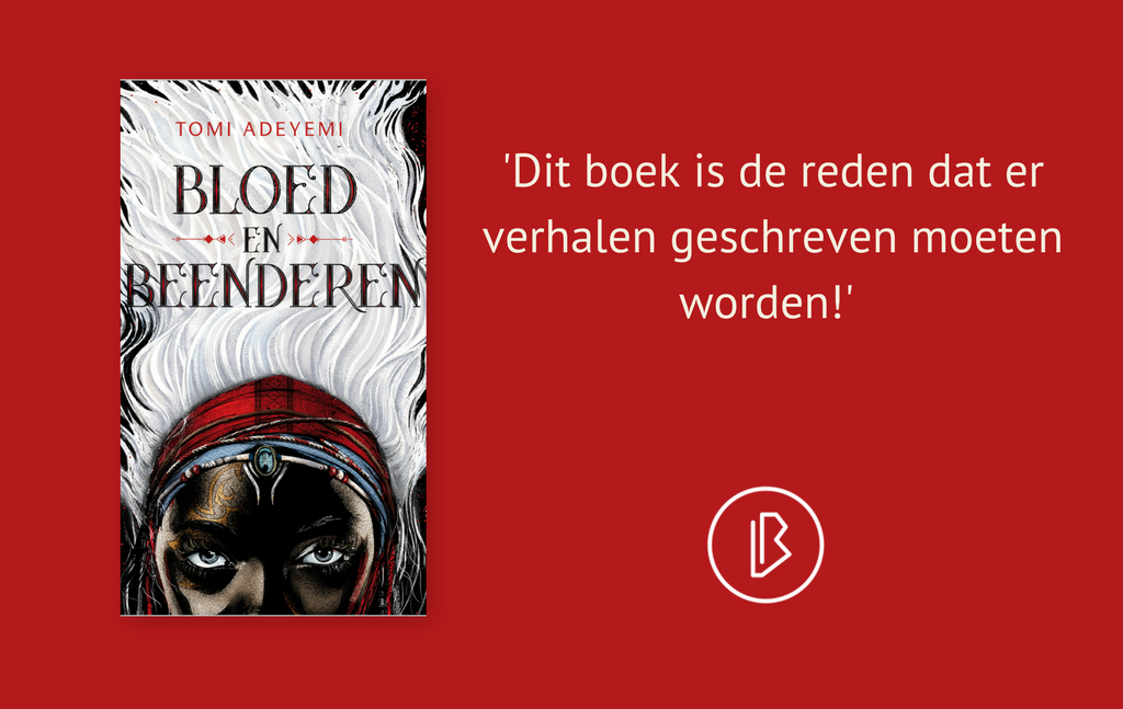 Recensie: Tomi Adeyemi – Bloed en beenderen | Boekiewoogie | Visuele