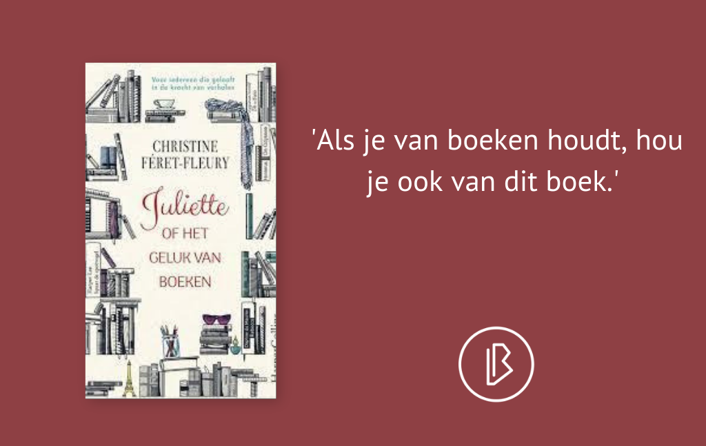 Recensie: Christine Féret-Fleury – Juliette of het geluk van boeken