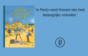 Recensie: René van Berk & Nienke Denekamp - De Grote Vincent van Gogh Atlas Junioreditie