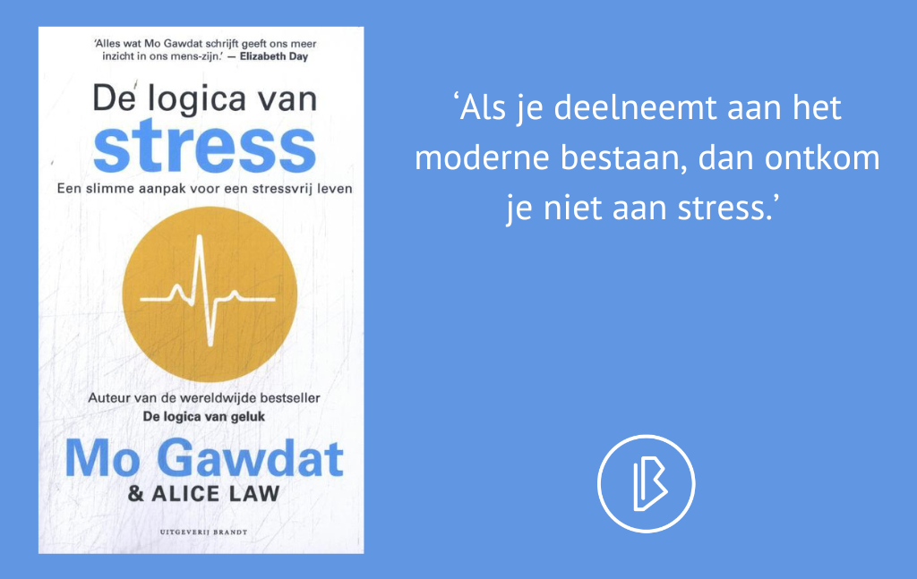 Recensie: Mo Gawdat & Alice Law – De logica van stress