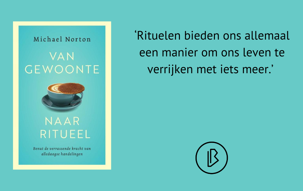 Recensie: Michael Norton – Van gewoonte naar ritueel