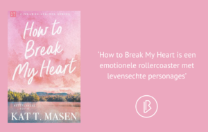 Recensie: Kat T. Masen – How to Break My Heart plaatje bij recensie-28