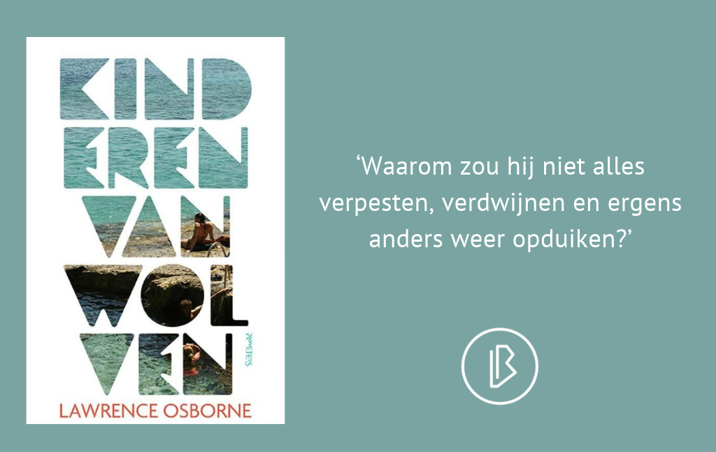 Recensie: Lawrence Osborne – Kinderen van wolven